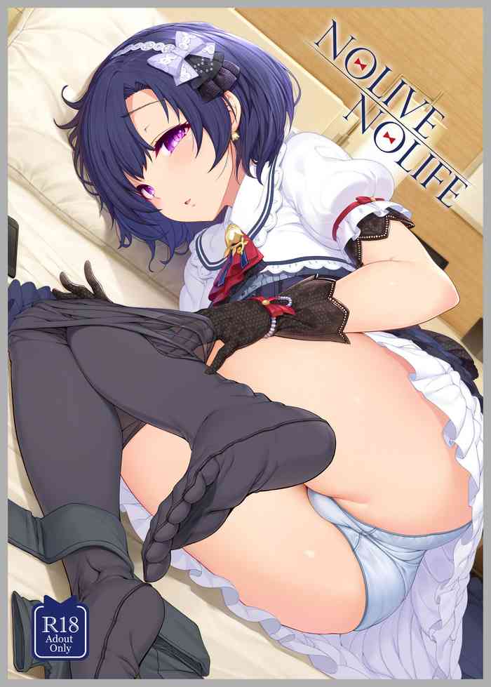 [Kirintei (Kirin Kakeru, Kouri)] NOLIVE NOLIFE (THE IDOLM@STER CINDERELLA GIRLS)] [Digital]