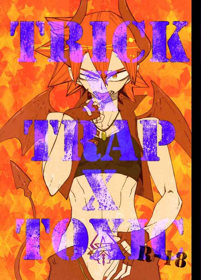 TRICK x TRAP x TOXIC