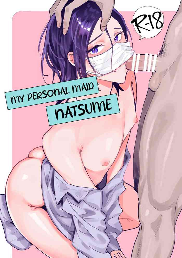 [Araragi (Shikino Ito)] Senzoku Maid no Natsume-kun ~Nama Onaho Maid-kun to Raburabu Ecchi~ | My Personal Maid Natsume [English] [A Cool Person] [Digital]