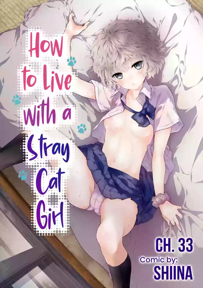 [Shiina] Noraneko Shoujo to no Kurashikata Ch. 33-37 | How to Live with a Stray Cat Girl Ch. 33-37 [English] [1 2 Translations]