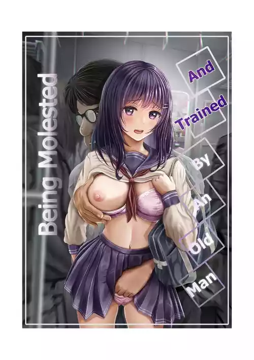 [Mittsuman (norino)] Chikan Oji-san Choukyou Nikki | Being Molested and Trained by an Old Man. [English]