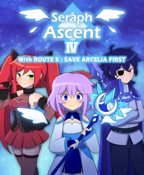 [LAZZYSIN] Seraph Ascent Chapter 4 With ROUTE E : SAVE ARCELIA FIRST