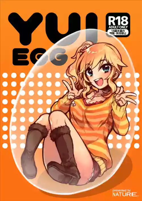 [nature. (Hazuki)] YUI EGG (THE IDOLM@STER CINDERELLA GIRLS) [Digital]