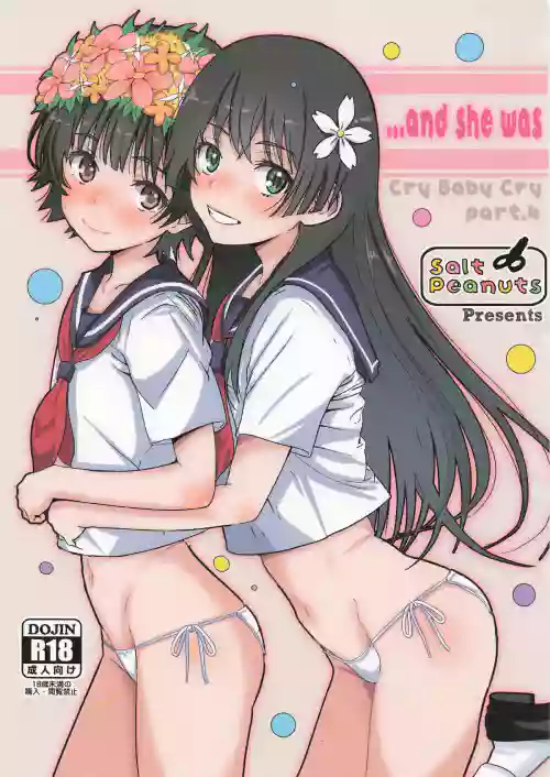 (C107) [Salt Peanuts (Niea)] ..and she was (Cry Baby Cry vol.4) (Toaru Kagaku no Railgun)