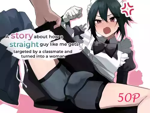 [Enarizushi] Nonke na Ore ga Doukyuusei ni Me o Tsukerare Mesu Ochi Suru Hanashi | A story about how a straight guy like me gets targeted by a classmate and turned into a woman [English]