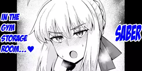 [Ankoman] Saber, Taiiku Souko de... | Saber, in the gym storage room❤ (Fate/stay night) [English] [Aishi21]