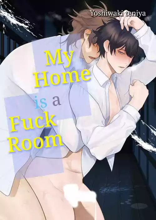 Ie wa Yari Heya | My Home is a Fuck Room